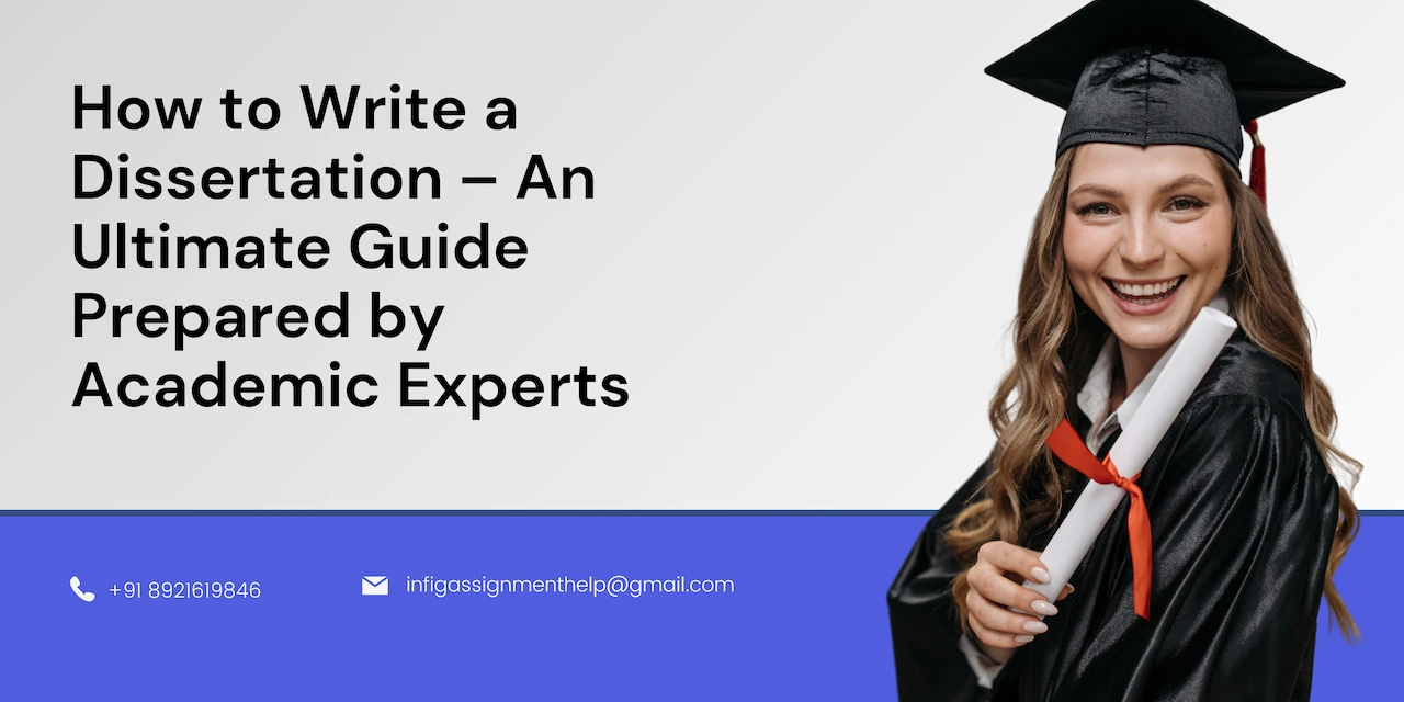 How to Write a Dissertation – An Ultimate Guide Prepared by Academic Experts